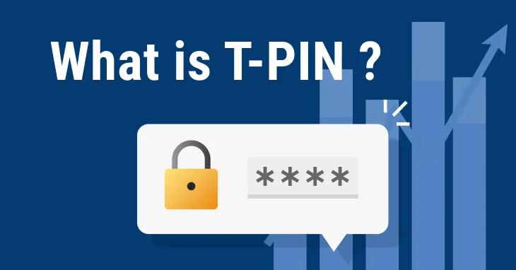 What Is T PIN
